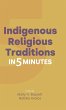 Indigenous Religious Traditions in Five... - Bild 1