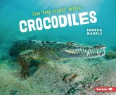 On the Hunt with Crocodiles