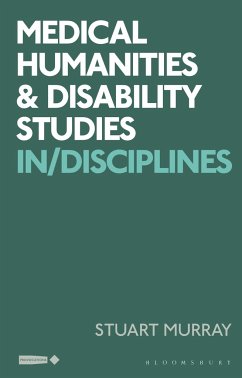 Medical Humanities and Disability Studies - Murray, Stuart