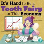 It's Hard to Be a Tooth Fairy in This Economy