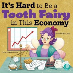 Cover It's Hard to Be a Tooth Fairy in This Economy