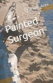 Painted Surgeon: Is he real?