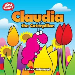 Claudia the Caterpillar - Mcdonough, Andrew