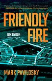 Friendly Fire: A Nik Byron Investigation