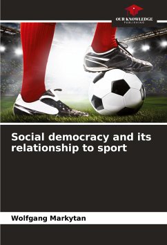 Social democracy and its relationship to sport - Markytan, Wolfgang