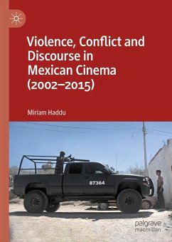 Violence, Conflict and Discourse in Mexican Cinema (2002-2015) (eBook, PDF) - Haddu, Miriam