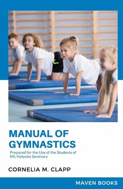 Cover Manual of Gymnastics Prepared for the Use of the Students of Mt; Holyoke Seminary