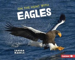 On the Hunt with Eagles - Markle, Sandra