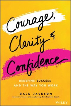 Courage, Clarity, and Confidence - Jackson, Gala