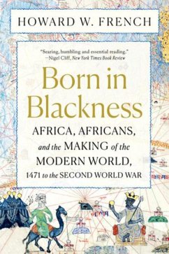 Born in Blackness - French, Howard W.