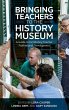 Bringing Teachers to the History Museum - Bild 1