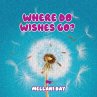 Where Do Wishes Go? - Bild 1