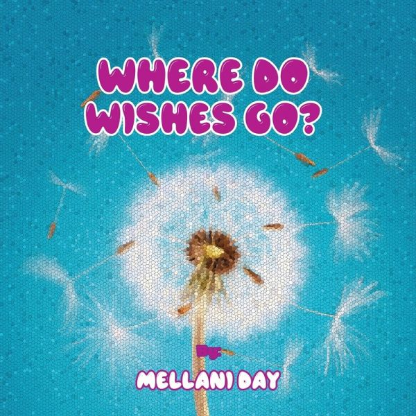 Where Do Wishes Go? Where Do Wishes Go?