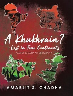 A Khukhrain? - Lost in Four Continents - Chadha, Amarjit