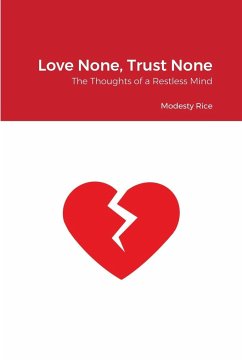 Love None, Trust None - Rice, Modesty