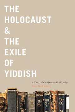 The Holocaust & the Exile of Yiddish - Trachtenberg, Barry