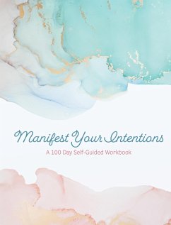 Manifest Your Intentions - Editors of Chartwell Books