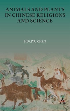 Animals and Plants in Chinese Religions and Science - Chen, Huaiyu