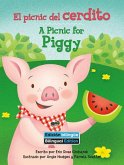El Picnic del Cerdito (a Picnic for Piggy) Bilingual