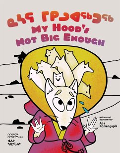 My Hood's Not Big Enough - Komangapik, Aija Aiofe