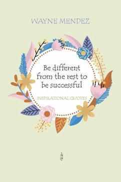 Be different from the rest to be successful: Inspirational quotes - Mendez, Wayne