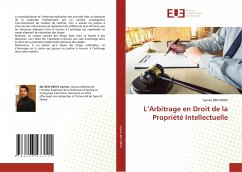 L¿Arbitrage en Droit de la Propriété Intellectuelle - BEN IDRISS, Aymen