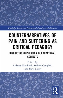 Counternarratives of Pain and Suffering as Critical Pedagogy