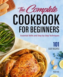 The Complete Cookbook for Beginners - Hale, Katie