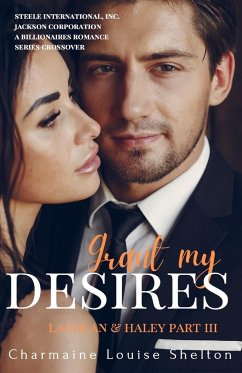 Grant My Desires Lachlan & Haley Part III - Shelton, Charmaine Louise