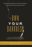 Own Your Darkness