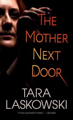 The Mother Next Door - Laskowski, Tara