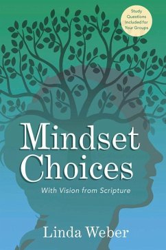 Mindset Choices: With Vision from Scripture - Weber, Linda