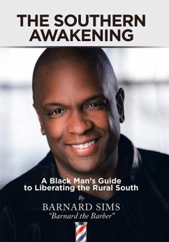 The Southern Awakening: A Black Man's Guide to Liberating the Rural South - Sims, Barnard