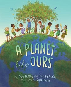 A Planet Like Ours - Murphy, Frank; Gordon, Charnaie