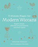 5-Minute Magic for Modern Wiccans