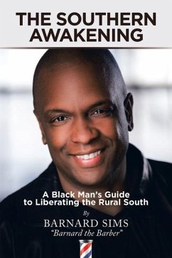 The Southern Awakening: A Black Man's Guide to Liberating the Rural South - Sims, Barnard