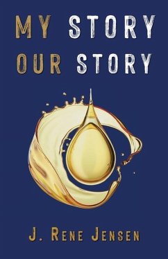 My Story, Our Story - Jensen, J. Rene