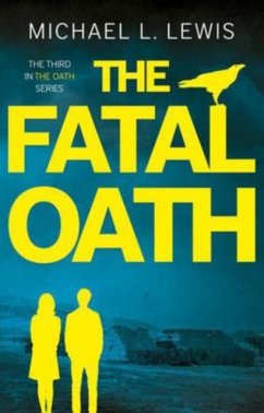 The Fatal Oath - Lewis, Michael L.