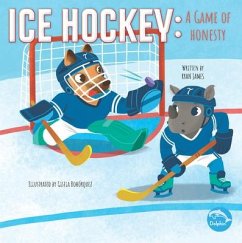 Ice Hockey: A Game of Honesty - James, Ryan