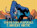 Surprising Mammals of the Ancient Arctic