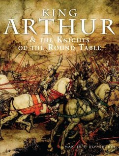 King Arthur & the Knights of the Round Table - Dougherty, Martin J