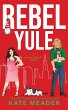 Rebel Yule (A Rookie Rebels Holiday... - Bild 1