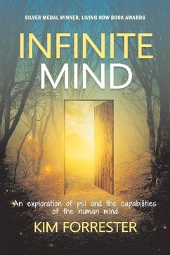Infinite Mind: An Exploration of Psi and the Capabilities of the Human Mind - Forrester, Kim