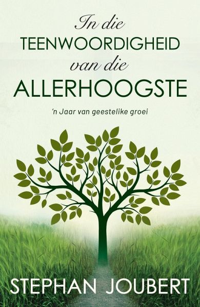 In die teenwoordigheid van die Allerhoogste (eBook, ePUB) In die teenwoordigheid van die Allerhoogste (eBook, ePUB)
