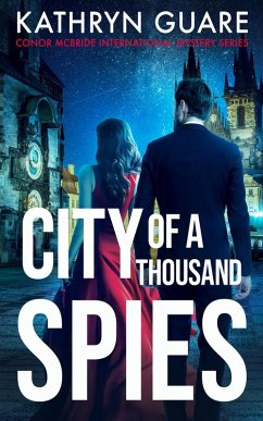 City Of A Thousand Spies (Conor McBride International Mystery Series, #3) (eBook, ePUB) - Guare, Kathryn