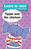 Learn to read (Level 3 Book 6): Tippie and the chicken (eBook, ePUB) Learn to read (Level 3 Book 6): Tippie and the chicken (eBook, ePUB)