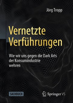 Vernetzte Verführungen (eBook, PDF) - Tropp, Jörg