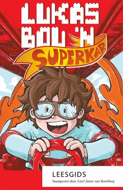 Cover Leesgids: Lukas bou 'n superkar (eBook, ePUB)