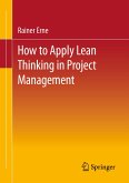 Lean Project Management - How to Apply Lean Thinking to Project Management (eBook, PDF)