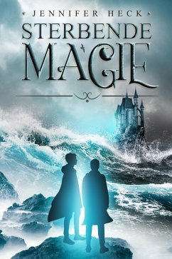 Cover Sterbende Magie (eBook, ePUB)